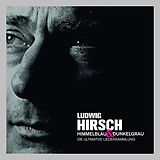 Ludwig Hirsch CD Himmelblau & Dunkelgrau -ultimative Liedersammlung