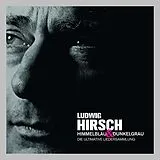 Ludwig Hirsch CD Himmelblau & Dunkelgrau: Ultimative Liedersammlung