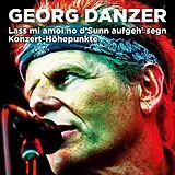 Georg Danzer CD Lass Mi Amoi No D'sunn Aufgeh'segn - Konzert