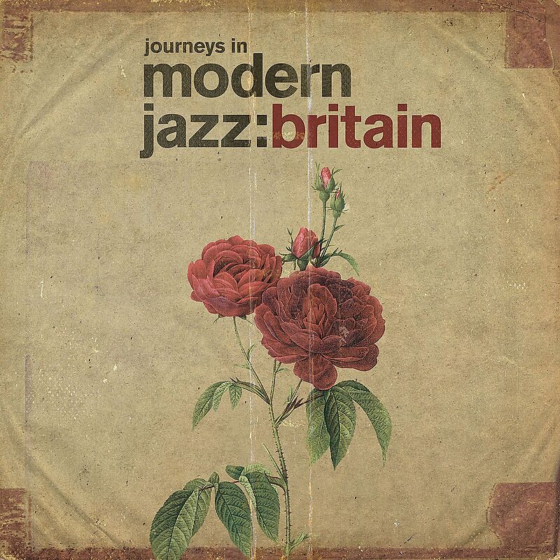 Journeys In Modern Jazz: Britain 1961 - 1973
