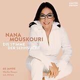 Nana Mouskouri CD Die Stimme Der Sehnsucht (ltd. Edt.)