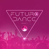 Various Artists CD Future Dance Part 1