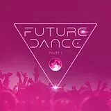 Various Artists CD Future Dance Part 1