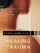 Kartonierter Einband Healing Trauma von Peter A Levine