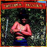 Triston Palma LP (Vinyl) Joker Smoker (Vinyl)