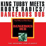 King Tubby Meets Roots Radics LP (Vinyl) Dangerous Dub (The Original Dub Classic) (Vinyl)