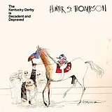 Hunter S. Thompson LP (analog) The Kentucky Derby Is Decadent And Depraved