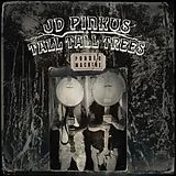 Jd & Tall Tall Trees Pinkus LP (analog) Ponder Machine (clear Vinyl)