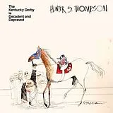 Hunter S. Thompson LP (analog) The Kentucky Derby Is Decadent And Depraved (col V