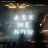 Regener Pappik Busch CD Ask Me Now