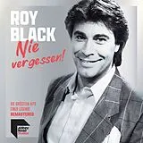 Roy Black CD Nie Vergessen! Die Größten Hits Einer Legende