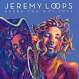 Jeremy Loops Vinyl Heard You Got Love