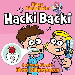 Hurra Kinderlieder CD Hacki Backi - Das Musik-hörspiel Übers Zähneputzen