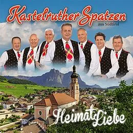 Kastelruther Spatzen CD Heimatliebe