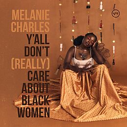 Melanie Charles CD Y'all Don't (really) Care About Black Women