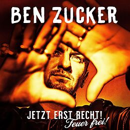 Ben Zucker CD Jetzt Erst Recht! Feuer Frei!