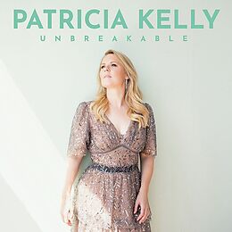 Patricia Kelly CD Unbreakable