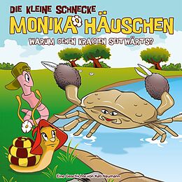 Die kleine Schnecke Monika Häu CD 65: Warum Gehen Krabben Seitwärts?