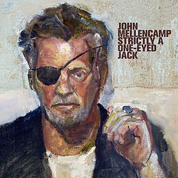 John Mellencamp CD Strictly A One-eyed Jack
