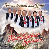 Kastelruther Spatzen CD Freundschaft Aus Gold