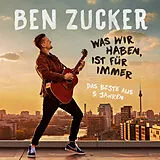 Ben Zucker CD Was Wir Haben,Ist Für Immer (das Beste)