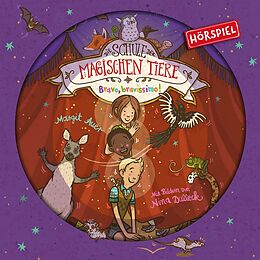 Die Schule der magischen Tiere CD 13: Bravo,Bravissimo! (hörspiel)