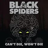 Black Spiders Vinyl Can't Die,Won't Die