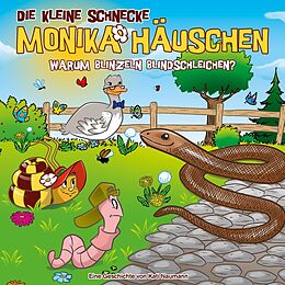 Die kleine Schnecke Monika Häu CD 68: Warum Blinzeln Blindschleichen?