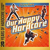 Scooter CD Our Happy Hardcore (20 Y.o.h.e.e.)