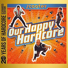 Scooter CD Our Happy Hardcore (20 Y.o.h.e.e.)