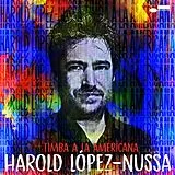 Harold Lopez-Nussa CD Timba A La Americana