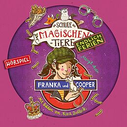 Die Schule der magischen Tiere CD Endlich Ferien: 08: Franka & Cooper (hörspiel)