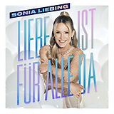 Sonia Liebing CD Liebe Ist Für Alle Da