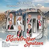 Kastelruther Spatzen CD 40 Jahre - Geschichten,Die Das Leben Schreibt