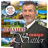 Oswald Sattler CD 40 Jahre