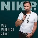 Nik P. CD Was Wirklich Zählt