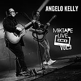 Angelo Kelly CD Mixtape Live Vol.3