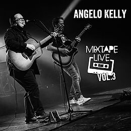 Angelo Kelly CD Mixtape Live Vol.3