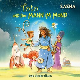 Sasha CD Toto Und Der Mann Im Mond - Das Liederalbum