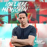 Bülent Ceylan CD Ich Liebe Menschen