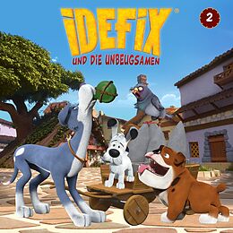 Idefix und die Unbeugsamen CD 02: IdefiX Spuckt Den Römern In Die Suppe U. A. G.