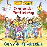 Conni CD 77: Conni Und Der Weltkindertag/verkehrsschule