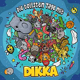 Dikka CD Die Tollsten Tage Mit Dikka