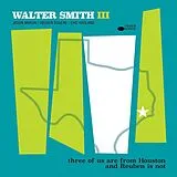 Smith,Walter Iii LP (analog) Three Of Us Are From Houston And Rueben Is Not