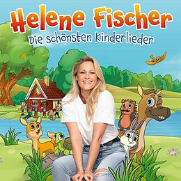 Helene Fischer CD Die Schönsten Kinderlieder (cd)