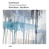Fred/Gress,Drew/Baron,J Hersch CD The Surrounding Green