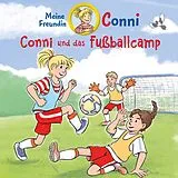 Conni CD 80: Conni Und Das Fußballcamp