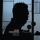 Paul Cornish CD You're Exaggerating!