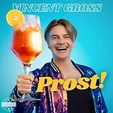 Vincent Gross CD Prost!