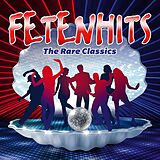 Various Artists CD Fetenhits - The Rare Classics (edition 2024)